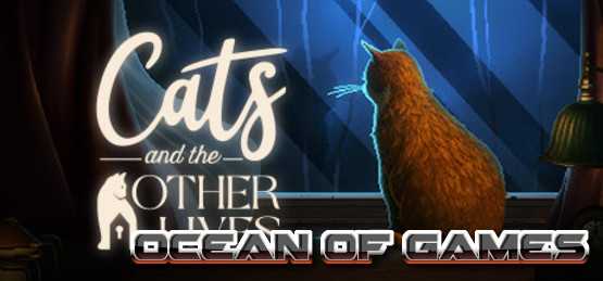 Cats And The Other Lives Tenoke Download Free